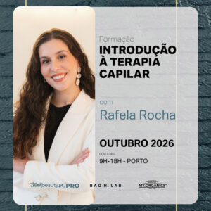 Introdução à Terapia Capilar com Rafaela Rocha